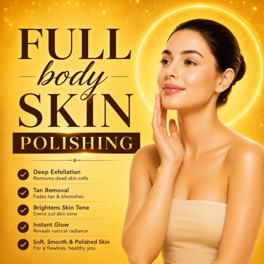 Full body skin polishing treatment in Delhi